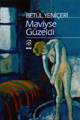 Maviyse Güzeldi - Betül Yeniçeri - Kurgu Kültür