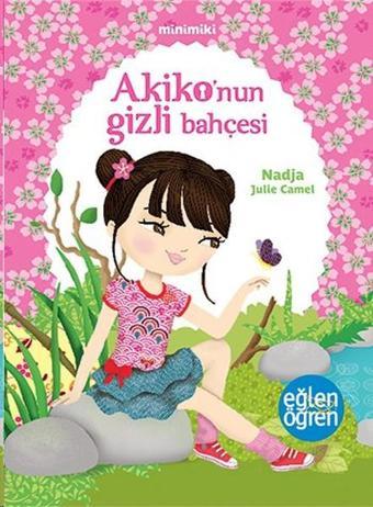 Minimiki - Akiko'nun Gizli Bahçesi - Nadja  - Dstil Tasarım