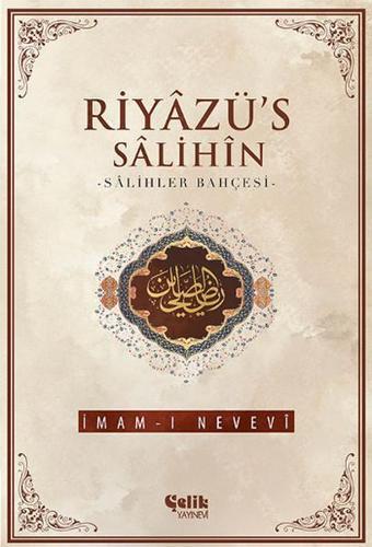 Riyazü's Salihin - İmam-ı Nevevi - Çelik Yayınevi