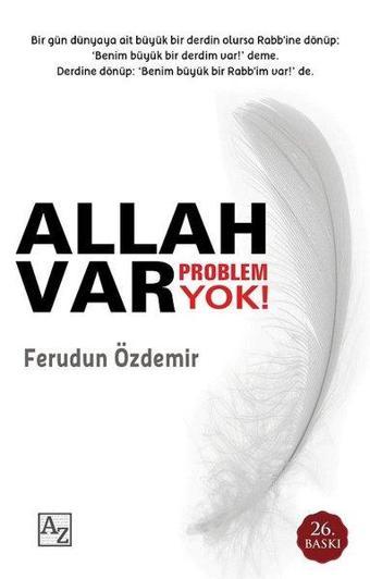 Allah Var Problem Yok! - Ferudun Özdemir - Az Kitap