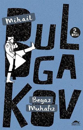 Beyaz Muhafız - Mihayl Afanasyeviç Bulgakov - Maya Kitap