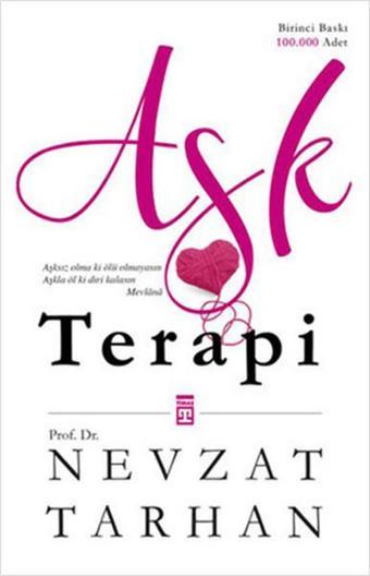 Aşk Terapi - Nevzat Tarhan - Timaş Yayınları