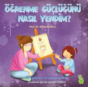 Öğrenme Güçlüğünü Nasıl Yendim? - Bengi Semerci - Yeşil Dinozor