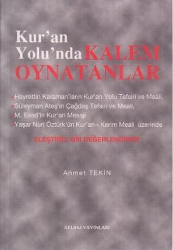 Kur'an Yolunda Kalem Oynatanlar - Ahmet Tekin - Kelam