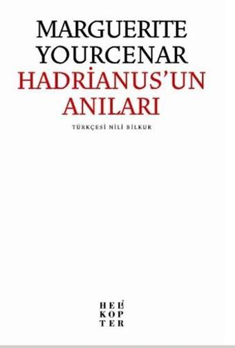 Hadrianus'un Anıları - Marguerite Yourcenar - Helikopter