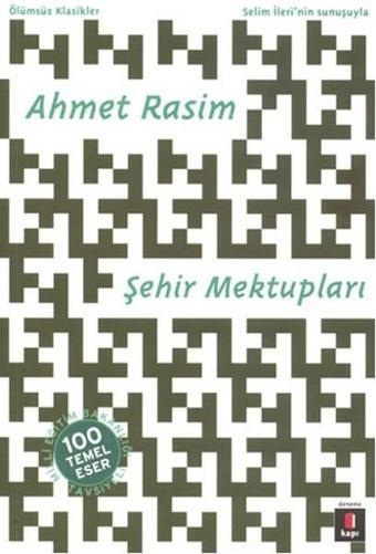 Şehir Mektupları - Ahmet Rasim - Kapı Yayınları