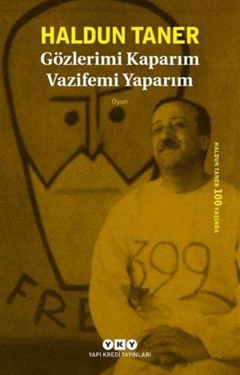 Gözlerimi Kaparım Vazifemi Yaparım - Haldun Taner - Yapı Kredi Yayınları