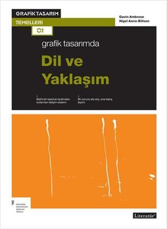 Grafik Tasarımında Dil ve Yaklaşım - Gavin Ambrose - Literatür Yayıncılık