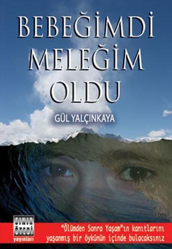 Bebeğimdi Meleğim Oldu - Gül Yalçınkaya - Sınır Ötesi Yayınları