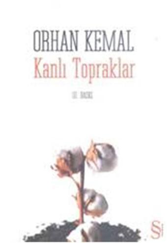 Kanlı Topraklar - Orhan Kemal - Everest Yayınları