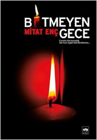 Bitmeyen Gece - Mitat Enç - Ötüken Neşriyat