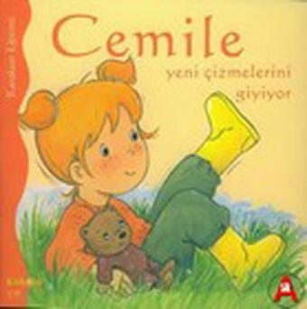 Cemile - Yeni Çizmelerini Giyiyor - Aline de Petingy - Kaknüs Yayınları