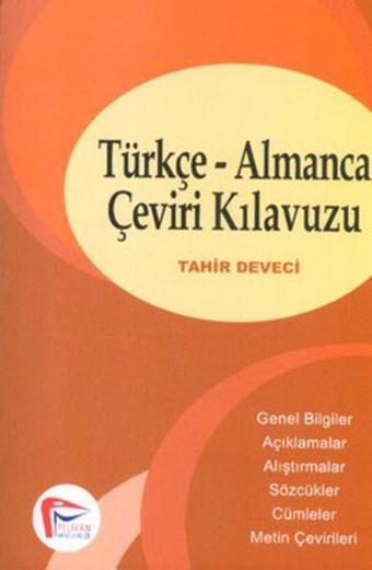 Temel Almanca Çeviri Kılavuzu - Tahir Deveci - Pelikan Yayınları