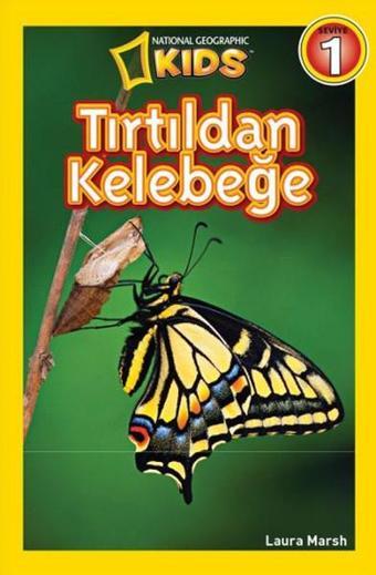 National Geographic Kids - Tırtıldan Kelebeğe - Laura Marsh - Beta Kids