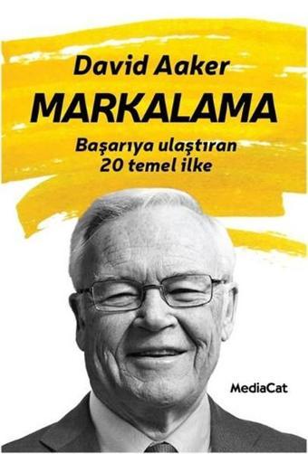 Markalama - David Aaker - MediaCat Yayıncılık