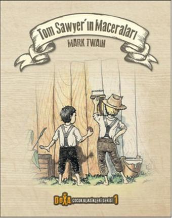 Tom Sawyer'ın Maceraları - Mark Twain - Doxa Yayınları