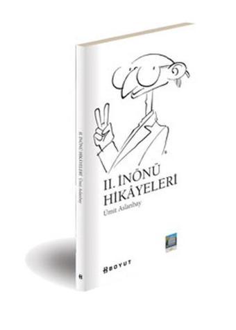 2. İnönü Hikayeleri - Ümit Aslanbay - Boyut Yayın Grubu