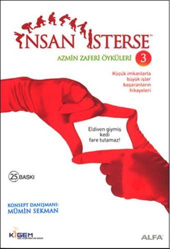 İnsan İsterse - Azmin Zafer Öyküleri 3 - Mümin Sekman - Alfa Yayıncılık