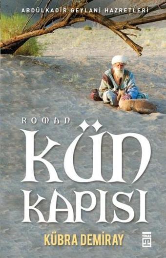 Kün Kapısı - Kübra Demiray - Timaş Yayınları