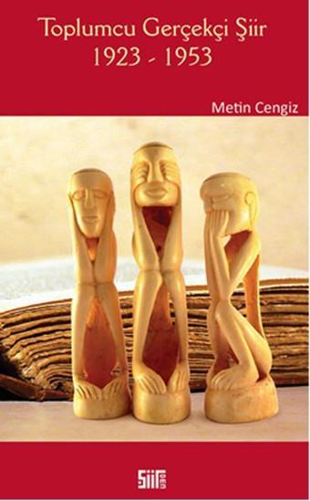 Toplumcu Gerçekçi Şiir 1923 - 1953 - Metin Cengiz - Şiirden Yayınları