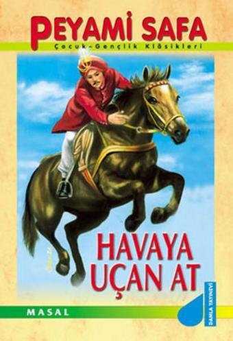 Havaya Uçan At - Peyami Safa - Damla Yayınevi