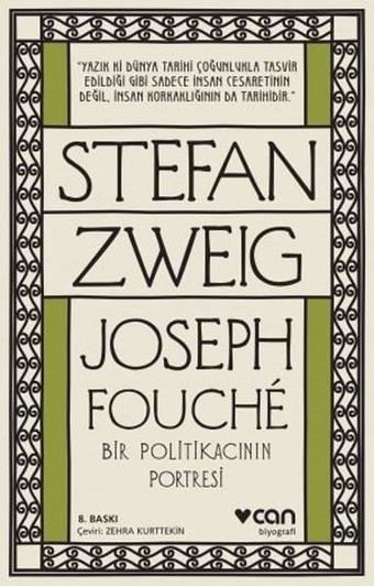 Joseph Fouche - Bir Politikacının Portresi - Stefan Zweig - Can Yayınları