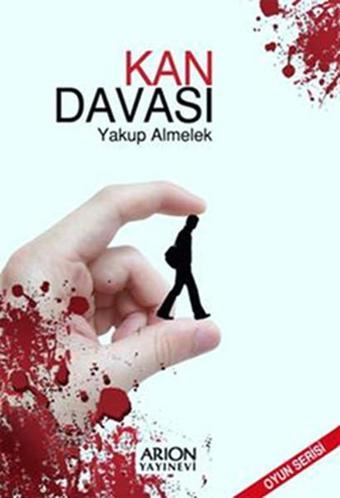 Kan Davası - Yakup Almelek - Arion Yayınevi