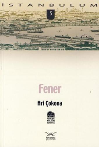 Fener - Ari Çokona - Heyamola Yayınları