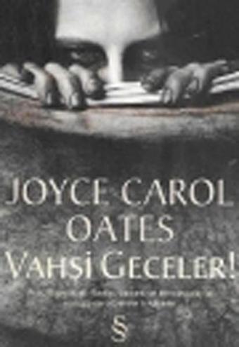 Vahşi Geceler - Joyce Carol Oates - Everest Yayınları