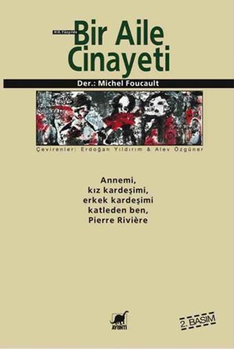 Bir Aile Cinayeti - Michel Foucault - Ayrıntı Yayınları