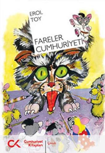 Fareler Cumhuriyeti - Erol Toy - Cumhuriyet Kitapları