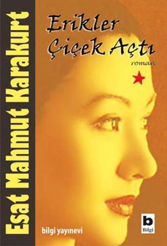 Erikler Çiçek Açtı - Bilgi Yayınevi