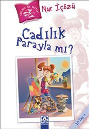 Cadılık Parayla Mı? - Nur İçözü - Altın Kitaplar