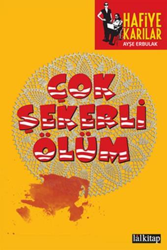 Çok Şekerli Ölüm - Ayşe Erbulak - Lal