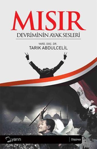 Mısır Devriminin Ayak Sesleri - Tarık Abdulcelil - Yarın Yayınları