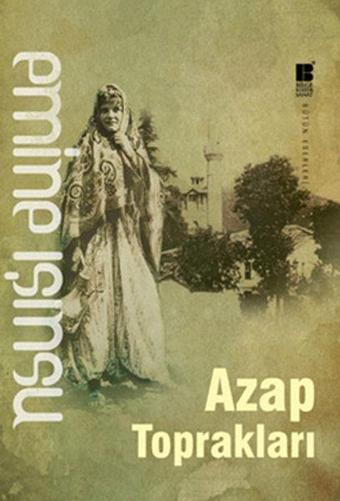 Azap Toprakları - Emine Işınsu - Bilge Kültür Sanat