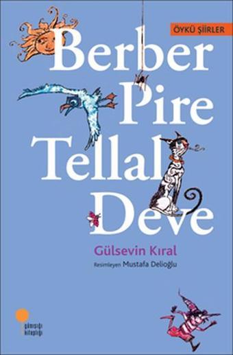 Berber Pire Tellal Deve - Gülsevin Kıral - Günışığı Kitaplığı