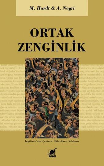 Ortak Zenginlik - M. Hardt - Ayrıntı Yayınları