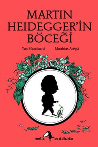 Martin Heidegger'in Böceği - Yan Marchand - Metis Yayınları