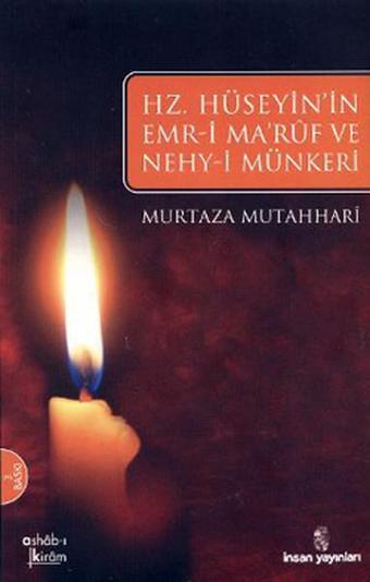 Hz. Hüseyin'in Emr-i Maruf ve Nehy-i Münkeri - 2. Hamur - Murtaza Mutahhari - İnsan Yayınları