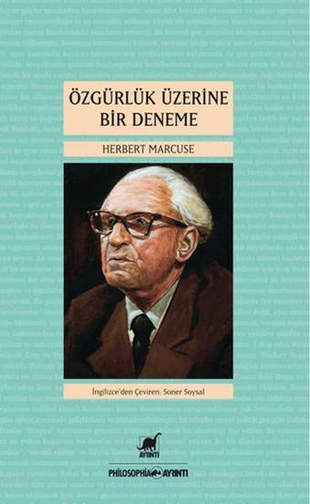 Özgürlük Üzerine Bir Deneme - Herbert Marcuse - Ayrıntı Yayınları