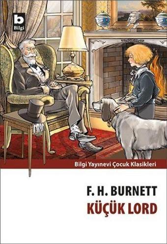 Küçük Lord - Frances Hodgson Burnett - Bilgi Yayınevi