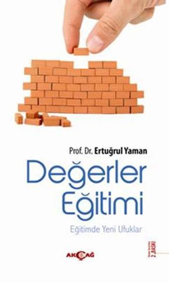 Değerler Eğitimi - Ertuğrul Yaman - Akçağ Yayınları