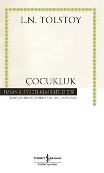 Çocukluk - Lev Nikolayeviç Tolstoy - İş Bankası Kültür Yayınları