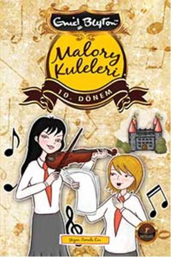 Malory Kuleleri 10. Dönem - Enid Blayton - Artemis Yayınları