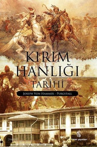 Kırım Hanlığı Tarihi - Joseph Von Hammer - İnsan Yayınları