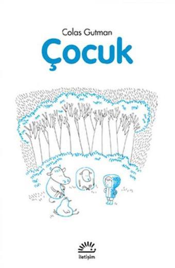 Çocuk - Colas Gutman - İletişim Yayınları