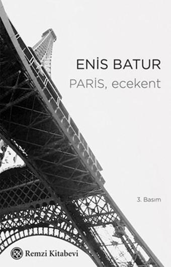 Paris Ecekent - Enis Batur - Remzi Kitabevi