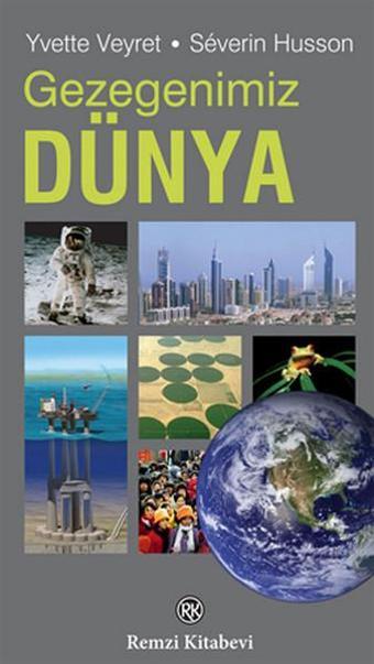 Gezegenimiz Dünya - Severin Husson - Remzi Kitabevi