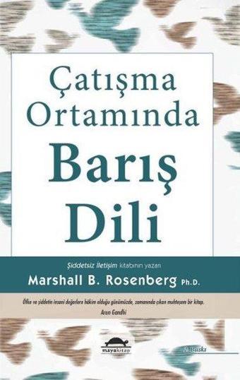 Çatışma Ortamında Barış Dili - Marshall B. Rosenberg - Maya Kitap